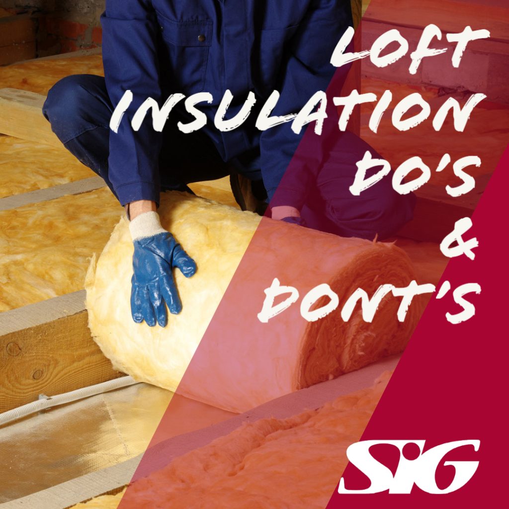 loft insulation dos and donts