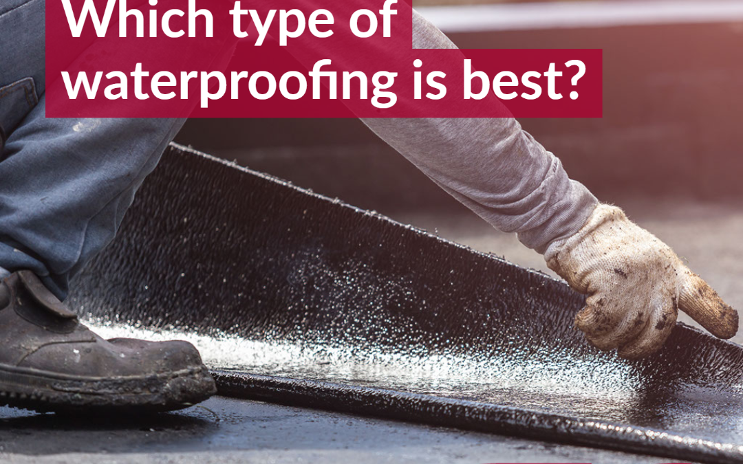 Waterproofing Solutions: Which type of waterproofing is best?