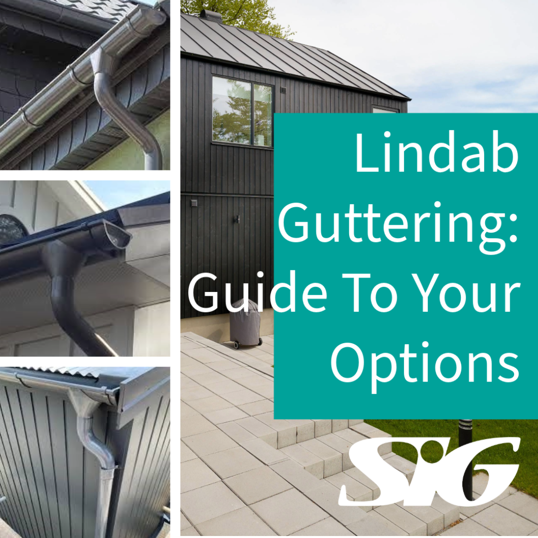 Lindab Guttering: A Guide To Your Options