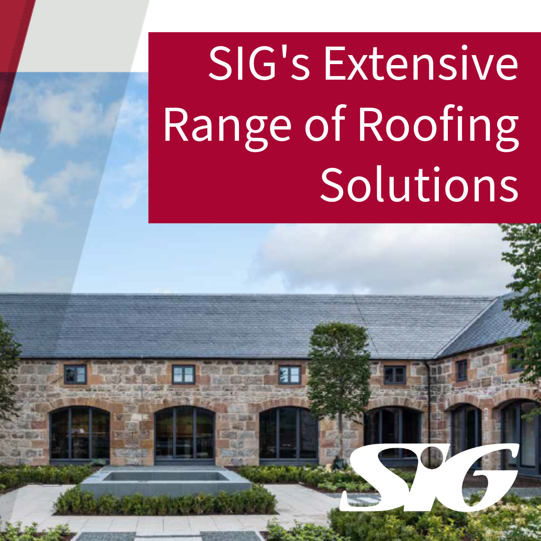 SIG’s Extensive Range of Roofing Solutions
